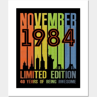 November 1984 Limited Edition 40 Years Of Being Awesome Posters and Art